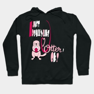 Otter gifts for otter lovers ,her Otter half Hoodie